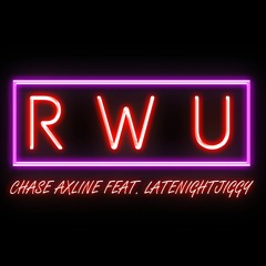 RWU (feat. LATENIGHTJIGGY)