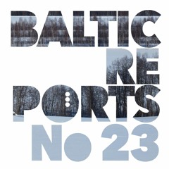 Baltic Reports December 6