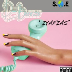 D-Breeze - I.Y.A.F.I.A.S. feat. D0MINOE