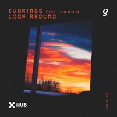 Evokings - Look Around (feat. Teo Kylix) [Extended Mix]