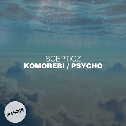 Scepticz - Psycho feat. Kiki de Klerk