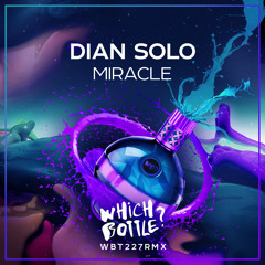 Dian Solo - Miracle (Radio Edit) #51 Beatport Top 100 Funky/Groove House