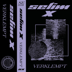 PREMIERE: Selim X - Verklempt [Silva Electronics]