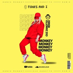 Dance Monkey (Guz Zanotto Remix)