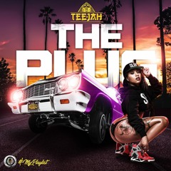 Teejah (LDF) - My Playlist 04 #ThePlug