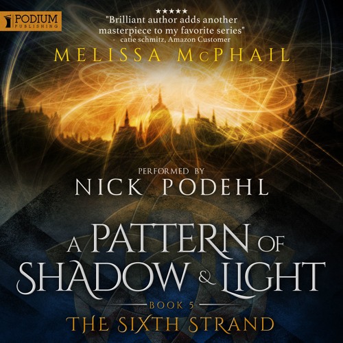 Stream The Sixth Strand (A Pattern Of Shadow And Light, Book 5