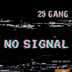 No Signal ( Prod. by Valens)