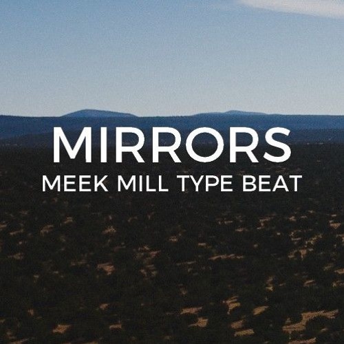Meek Mill Kanye West type beat "Mirrors"  ||  Free Type Beat 2019