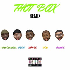 THOT BOX REMIX - TuhvonDneal x Reem x JayPee x Don x Munkie