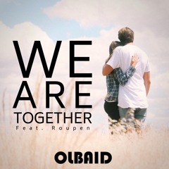 We are together feat. Roupen (Original Mix)