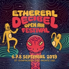 The Sonic Bazar - DJ SET - Ethereal Decibel Festival 2019 - The Nest Stage