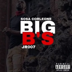 Sosa Corleone (RIP) Feat. Jr007 “Big Bs” (Official Audio) [Mpgun.com]