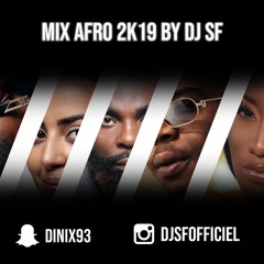MIX AFRO 2K19 #2 BY DJ SF