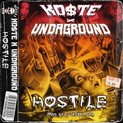 HOSTILE (Ft.UNDAGROUND) Prod.DJ SKINNY PLVYA & DEAD WELDER