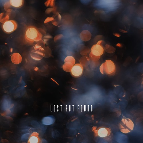 L O S T | B U T | F O U N D