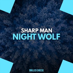 Sharp Man - Night Wolf