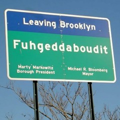 Fuhgeddaboudit