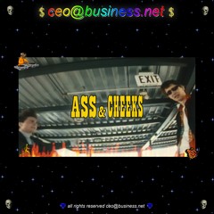 ceo@business.net - ass & cheeks (feat. jungle bobby) [prod. lentra]