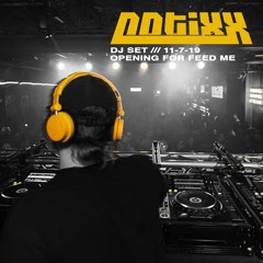 Notixx - DJ Set 11/7/19 - Opening for FEED ME