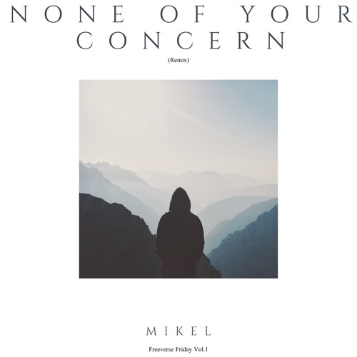 None of your Concern (Freeverse)