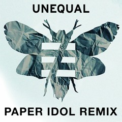 UNEQUAL - Mothman (Paper Idol Remix)