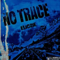 NO TRACE