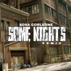 Sosa Corleone (RIP) - SOME NIGHT- (Official Remix)