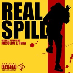 6ixbuzz ft. Mksolive & Ryda - Real Spill