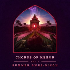 Chords of KSHMR Vol 1 ft. Summer Swee-Singh