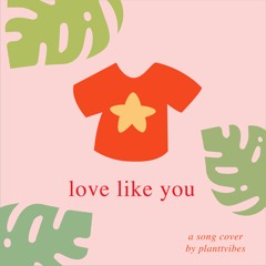 Love Like You