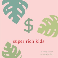 Super Rich Kids