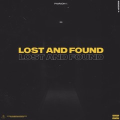 PHARAOH4x - Lost and Found  [Prod. illWillBeatz]