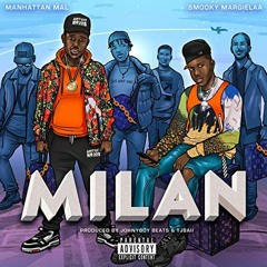 Milan ( feat. Smooky MarGielaa )