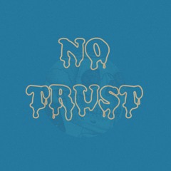 No Trust