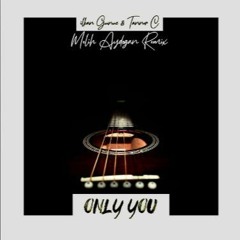 Ilkan Gunuc - Only You (Melih Aydogan Remix)