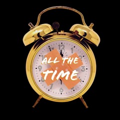 ALL THE TIME (ft. PJAY Lindo)