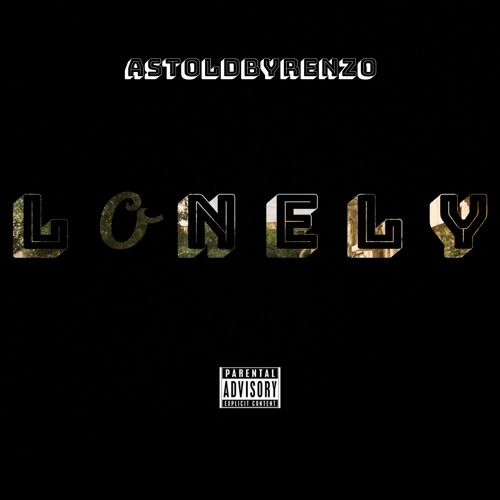Lonely x Astoldbyrenzo