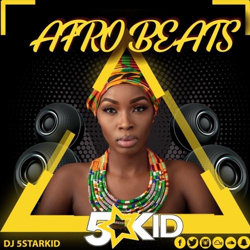 DJ 5starKiD: End Of Year - Afrobeats 2019