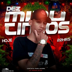10 MINUTINHOS-PARTE 3 {DJ 2R DO MARTINS} 2020