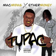 Tupac (feat. Ether Money)