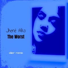 Jhene Aiko - The Worst (silier remix)