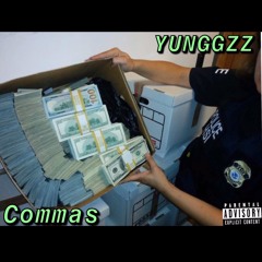 Commas - YUNGGZZ