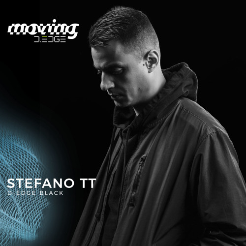 Stefano TT live at Moving D.Edge [05.12.2019]