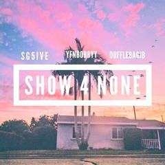 SG5IVE Ft. YFNBOBBYY, DuffleBagJB - Show 4 None