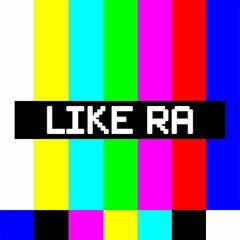 Episode 1 - Like Ra