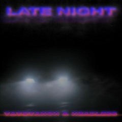 Yayoyanoh & Headless - Late Night