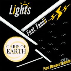 Lights (Feat. Fendii) [Prod. Monique Diamond]