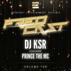 DJ KSR ft. Prince the MC - FreqCast Volume 10