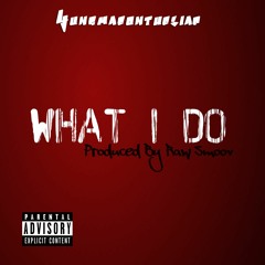 YungMacOnTheSlap - What I Do (Prod. By Raw Smoov)