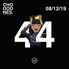 P-LOG 44 // CHOOOOOONES - 08/12/19